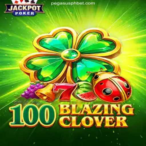 Explore the Thrilling World of 100BlazingClover